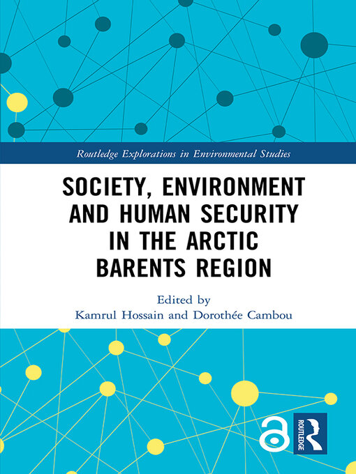 Title details for Society, Environment and Human Security in the Arctic Barents Region by Kamrul Hossain - Available